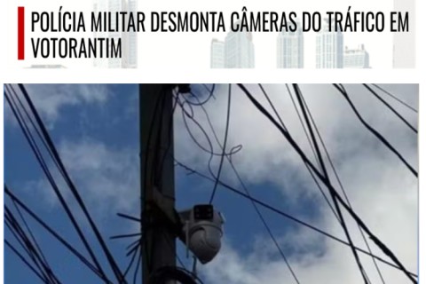 PM desmonta câmeras do tráfico em Votorantim