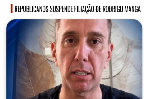 Republicanos suspende filiação de Rodrigo Manga